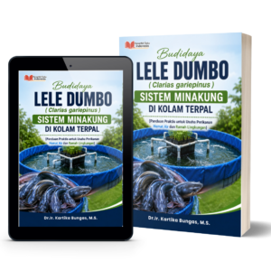 Budidaya Lele Dumbo ( Clarias gariepinus ) Sistem Minakung di Kolam Terpal (Panduan Praktis untuk Usaha Perikanan Hemat Air dan Ramah Lingkungan)