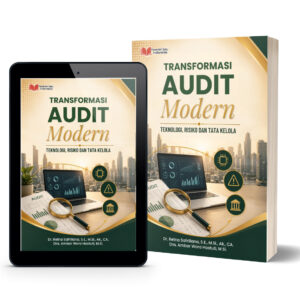 Transformasi Audit Modern: Teknologi, Risiko dan Tata Kelola