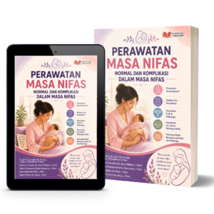 BUKU AJAR PERAWATAN MASA NIFAS NORMAL DAN KOMPLIKASI DALAM MASA NIFAS