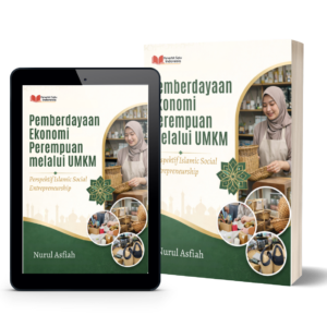 PEMBERDAYAAN EKONOMI  PEREMPUAN MELALUI UMKM:  Perspektif Islamic Social Entrepreneurship