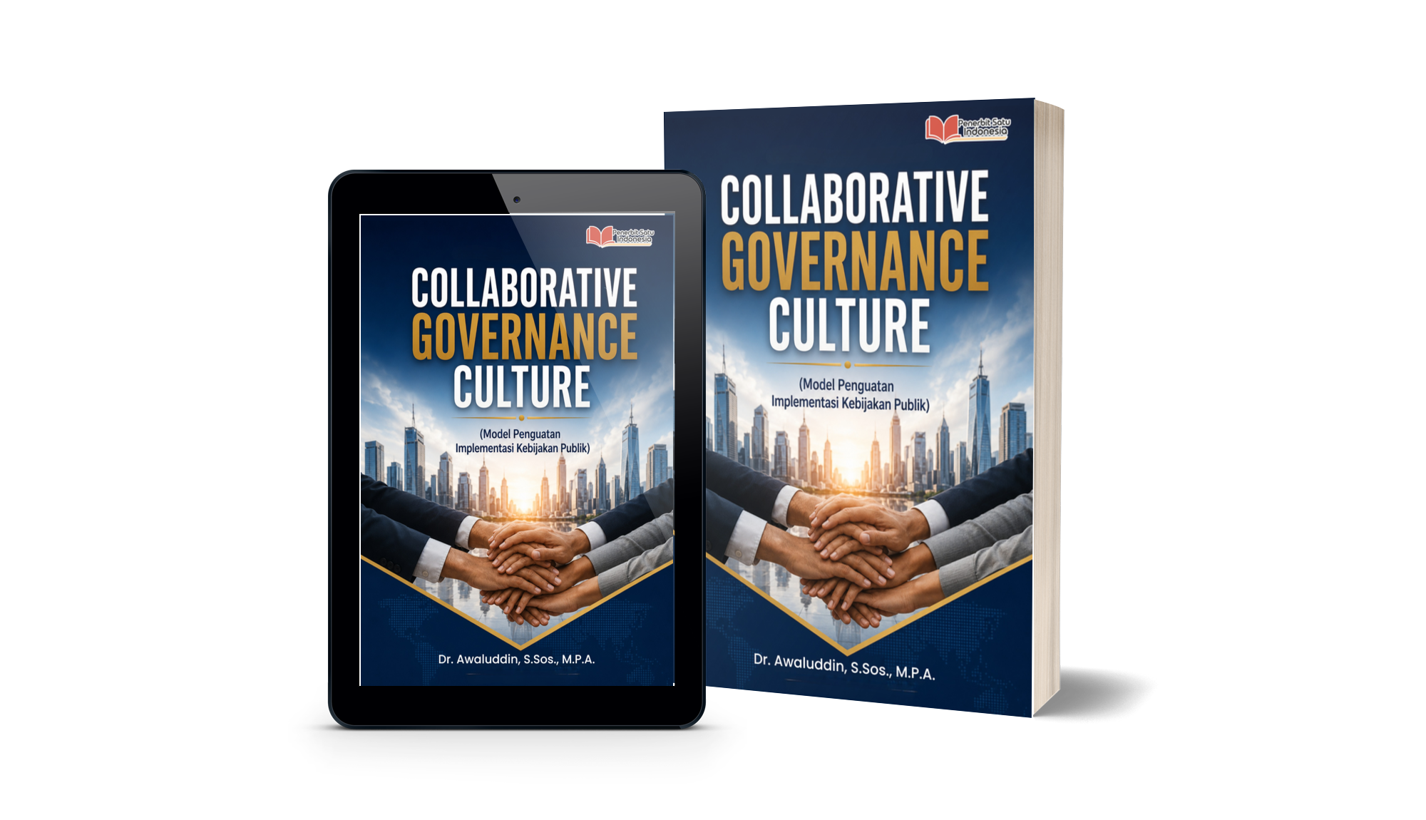 COLLABORATIVE GOVERNANCE CULTURE (Model Penguatan Implementasi Kebijakan Publik)