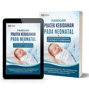 PANDUAN PRATEK KEBIDANAN PADA NEONATAL UNTUK PROGRAM PENDIDIKAN D-III DAN S-1 KEBIDANAN