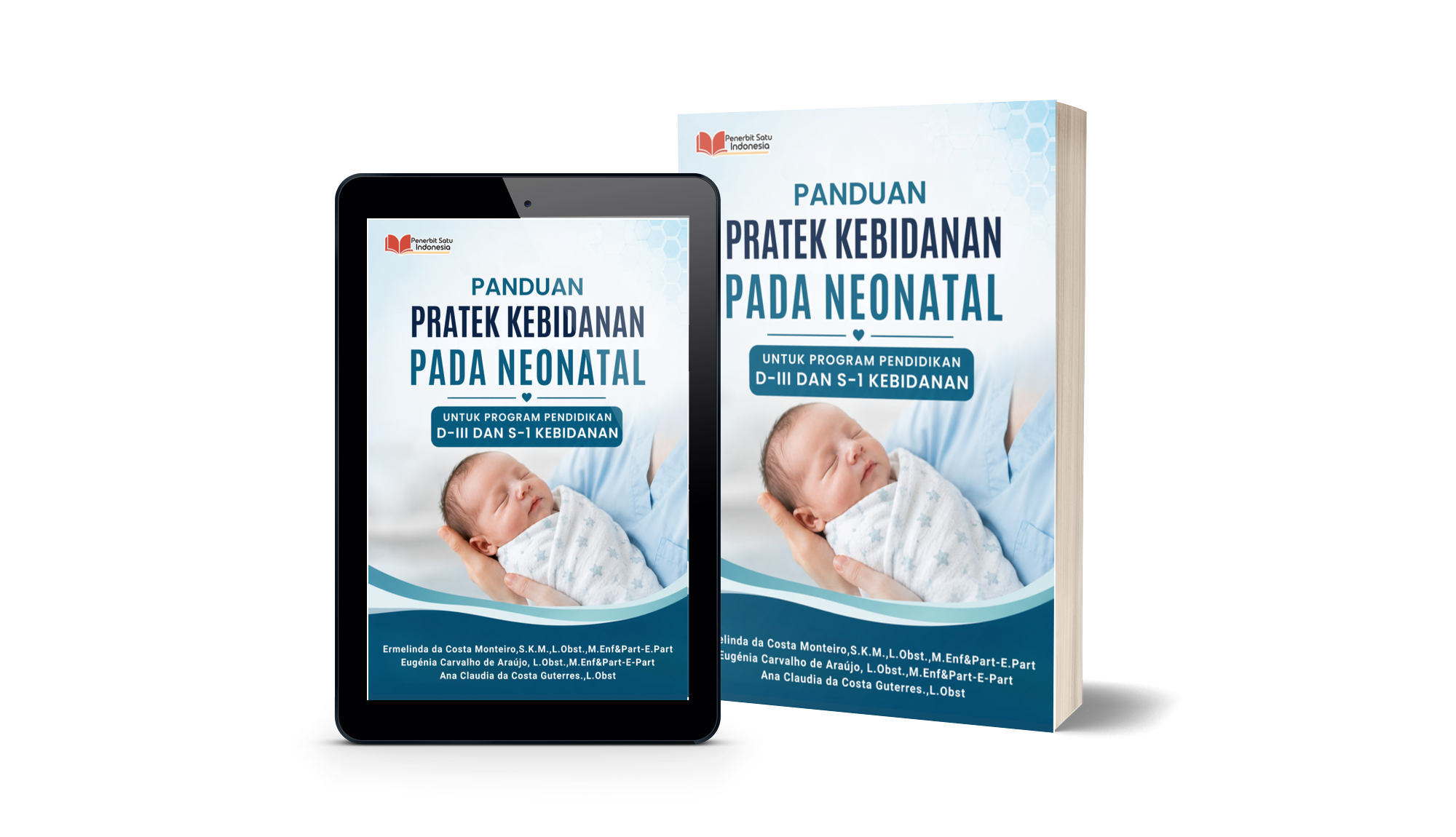 PANDUAN PRATEK KEBIDANAN PADA NEONATAL UNTUK PROGRAM PENDIDIKAN D-III DAN S-1 KEBIDANAN