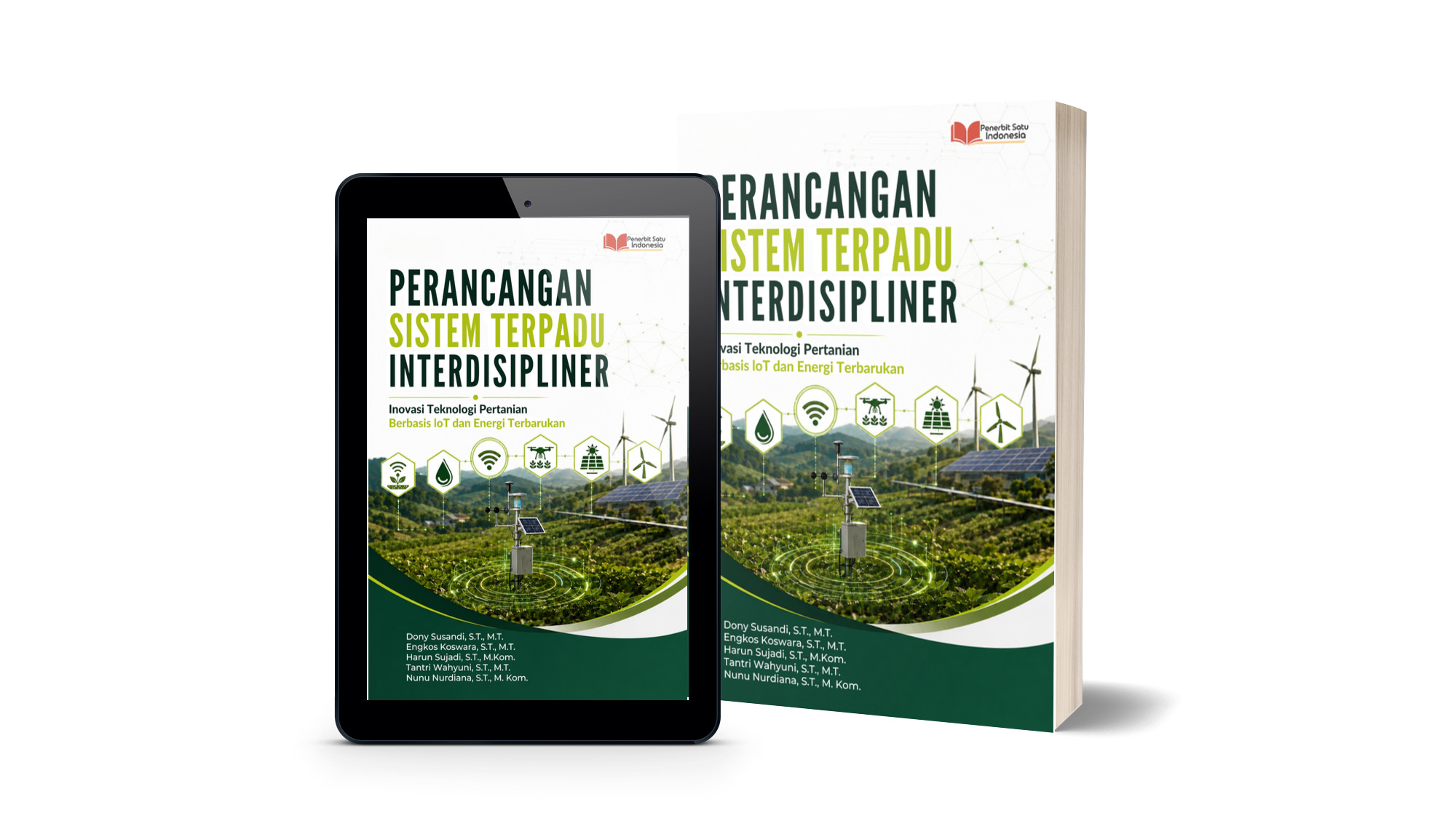 PERANCANGAN SISTEM TERPADU INTERDISIPLINER: Inovasi Teknologi Pertanian Berbasis IoT dan Energi Terbarukan