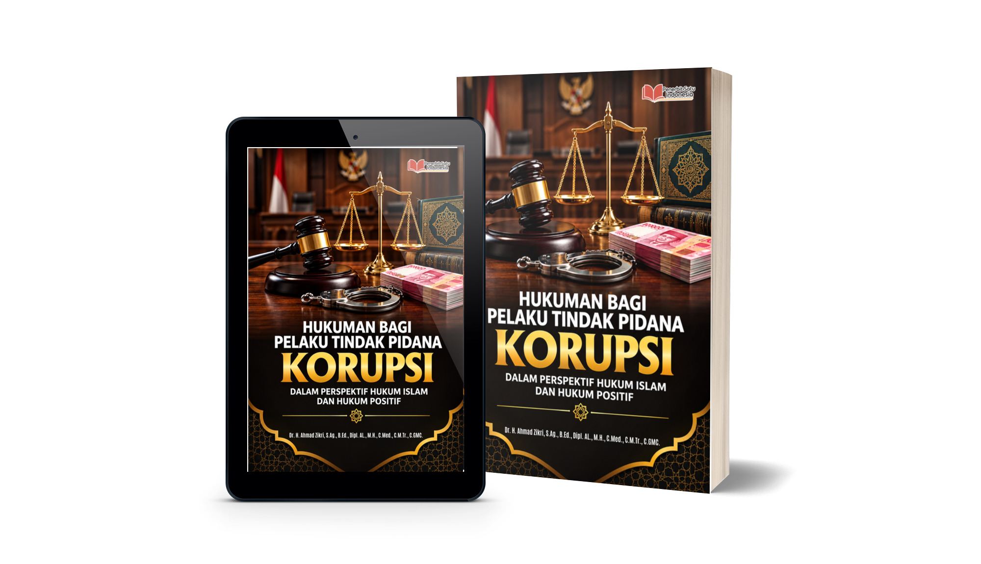 Hukuman Bagi Pelaku Tindak Pidana Korupsi dalam Perspektif Hukum Islam dan Hukum Positif