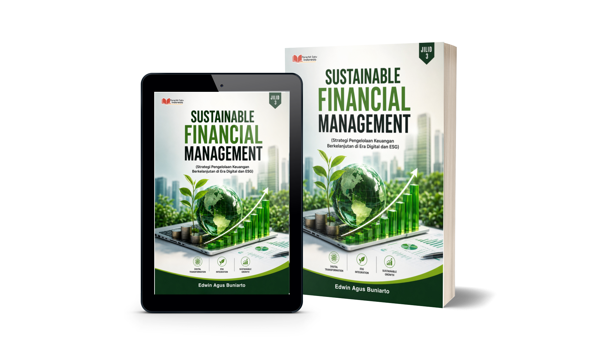 Sustainable Financial Management: Strategi Pengelolaan Keuangan Berkelanjutan di Era Digital dan ESG Jilid 3