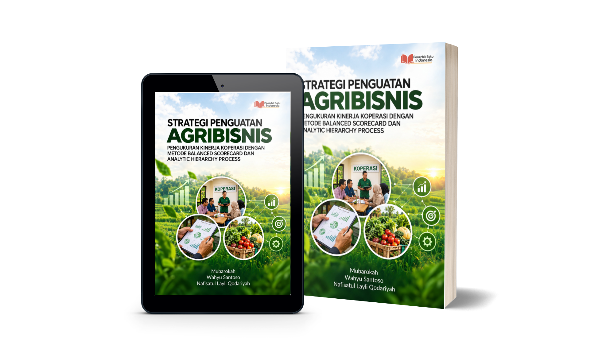 STRATEGI PENGUATAN AGRIBISNIS: Pengukuran Kinerja Koperasi dengan Metode Balanced Scorecard dan Analytic Hierarchy Process